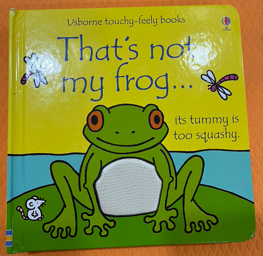 That's not my Frog (Touch and Feel)
