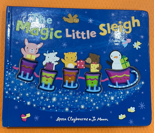 The magic little sleigh (Touch and Feel)