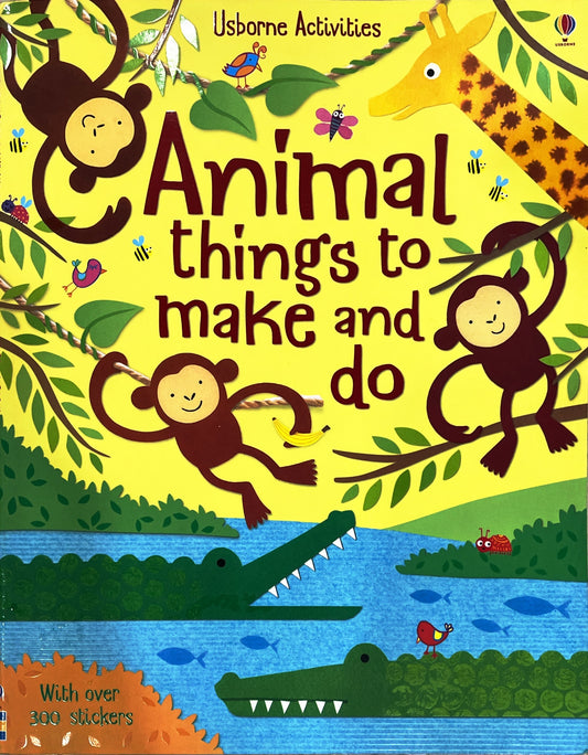 Usborne Animals Things to make and do