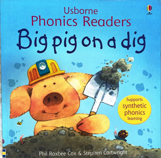Usborne Big Pig on a dig (Phonics)