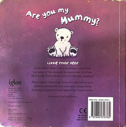 Are you my Mummy (Touch and Feel)