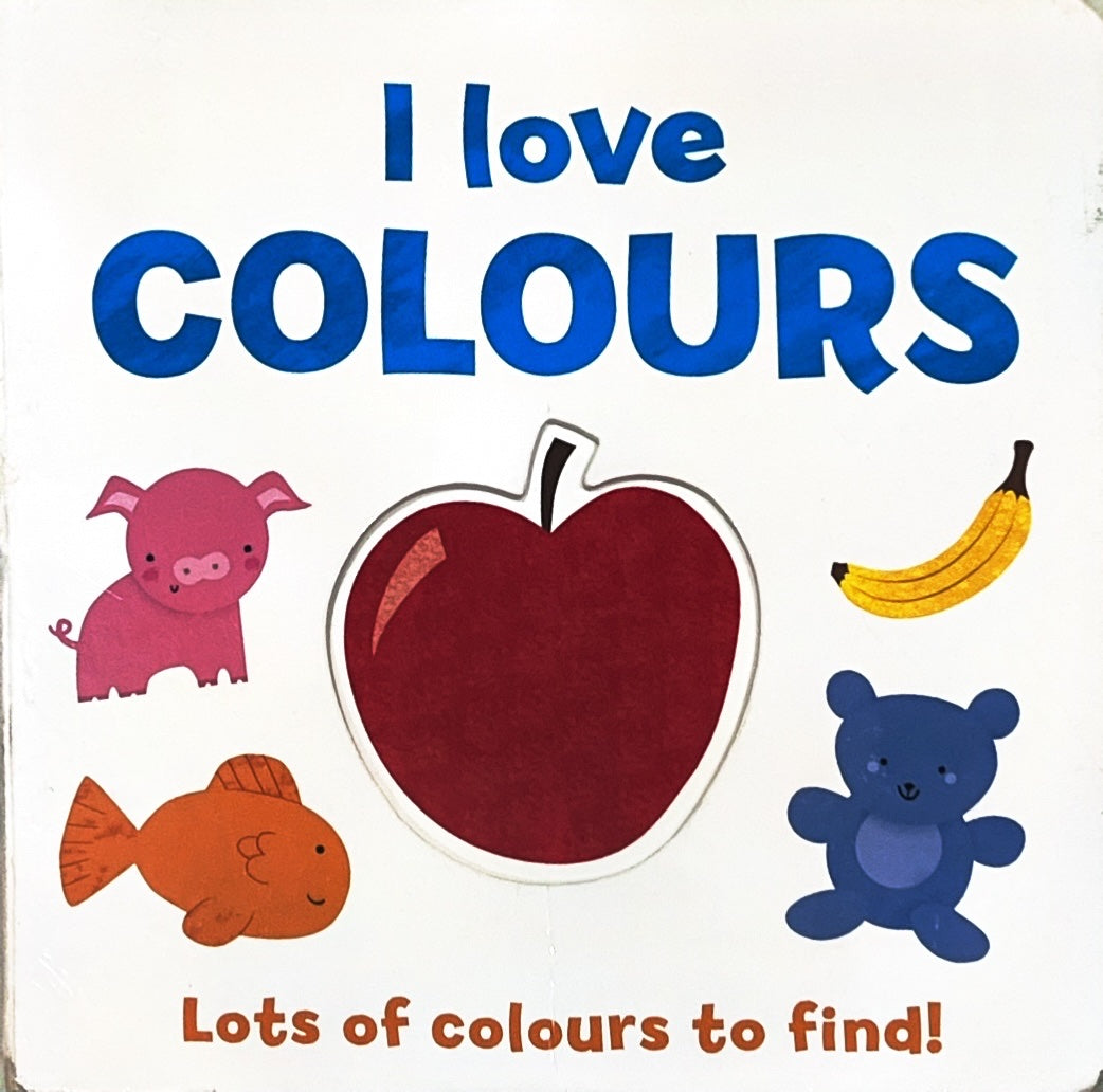 I love colors (Peek a Hole Book)