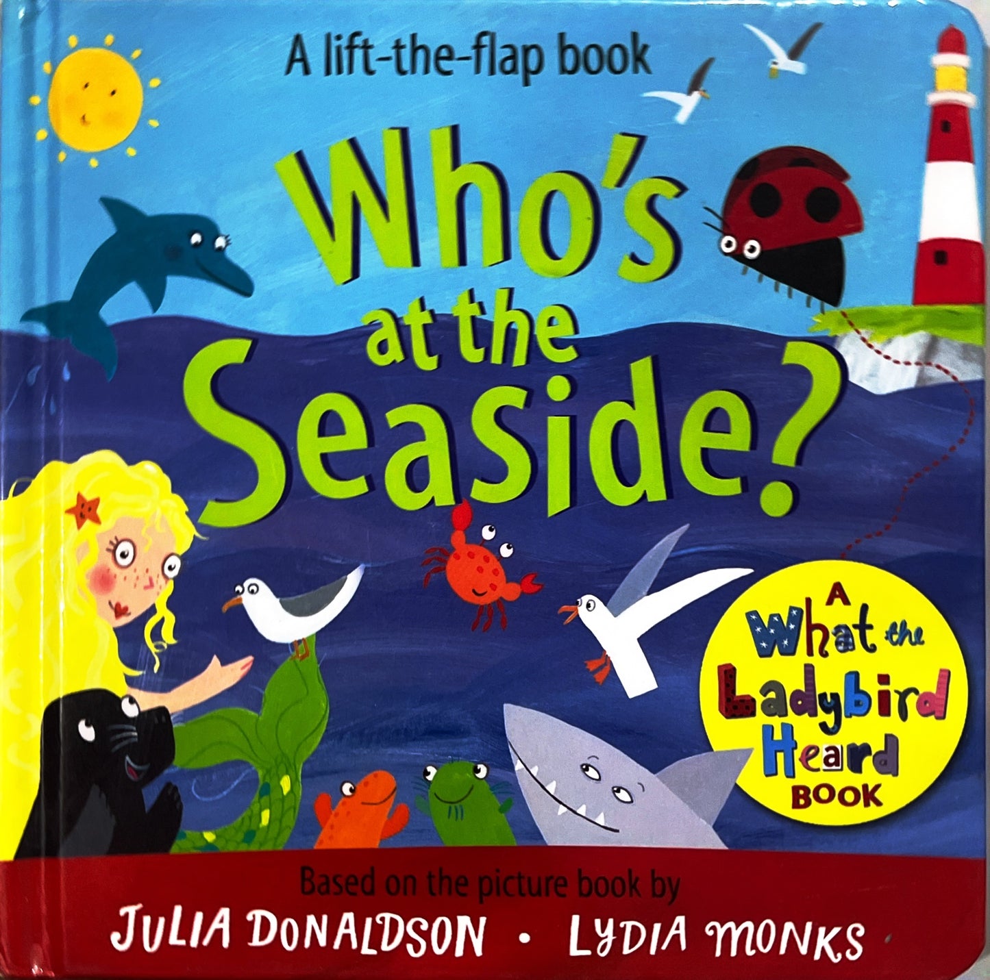 Who's at the seaside? (Lift the Flaps)