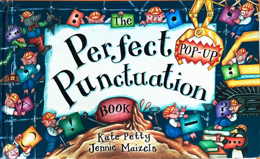 The Perfect Punctuation (PopUp, Push and Pull, Lift the Flaps)