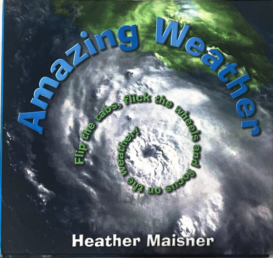 Amazing Weather (Lift the Flaps)