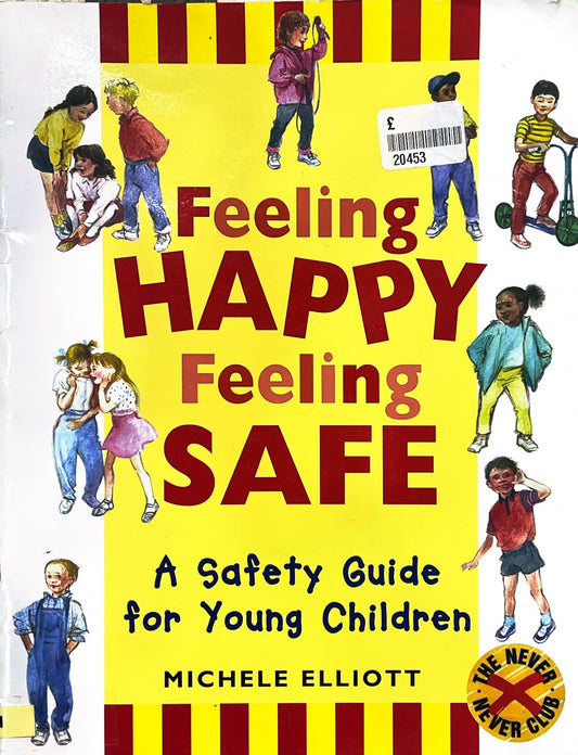 Feeling Happy Feeling Safe