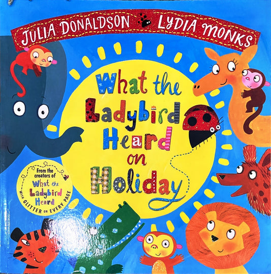 What the Ladybird Heard on a Holiday (Paperback)