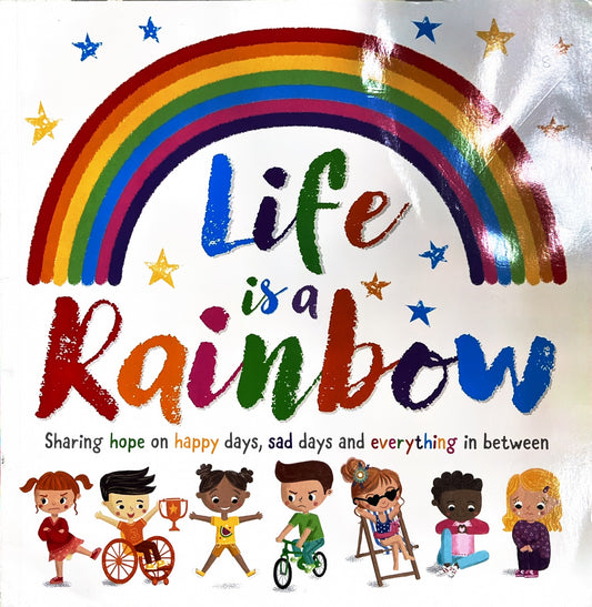 Life is a Rainbow