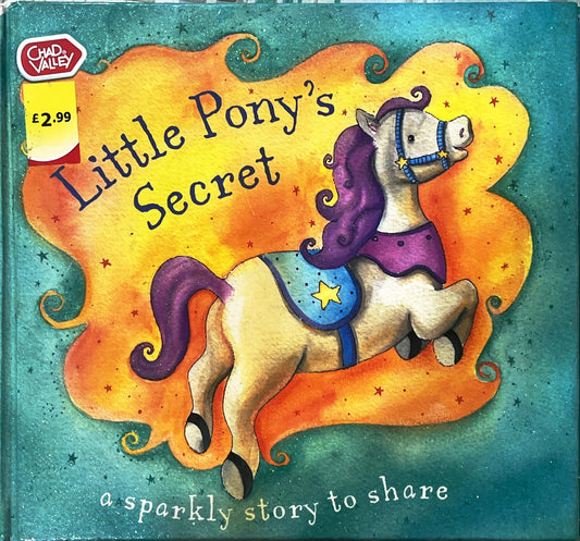 Little Pony's Secret (Touch and Feel Story Book)