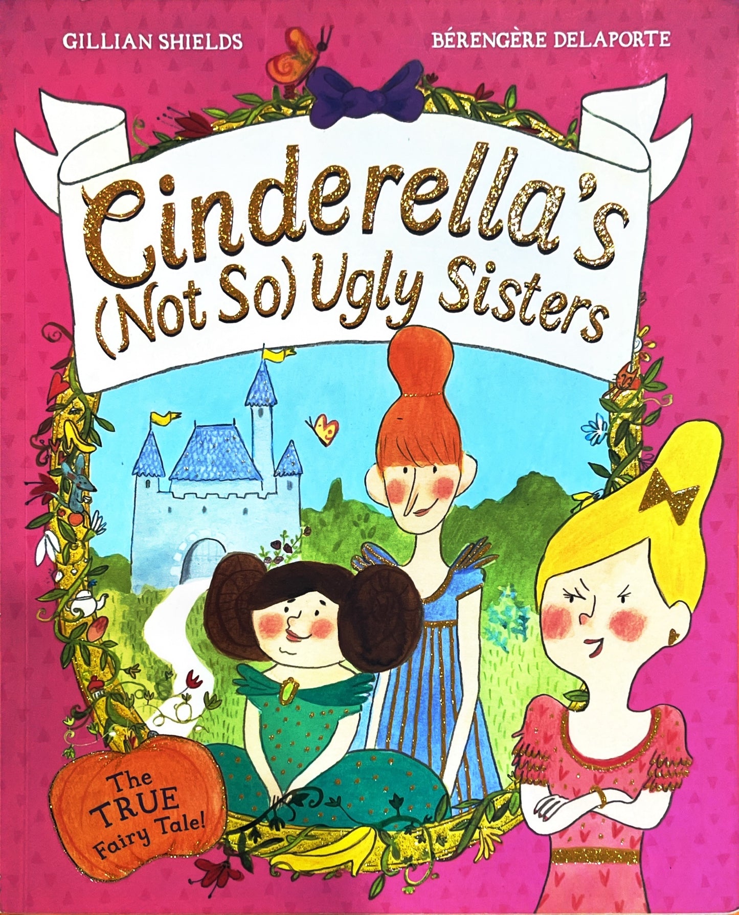 Cinderella's Not so Ugly Sisters (Paperback)