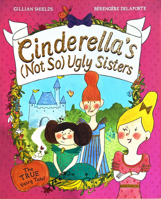 Cinderella's Not so Ugly Sisters (Paperback)