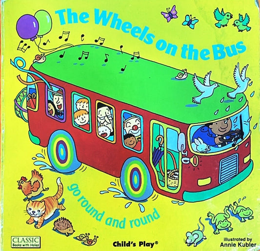 The wheels on the Bus (Touch and Feel)