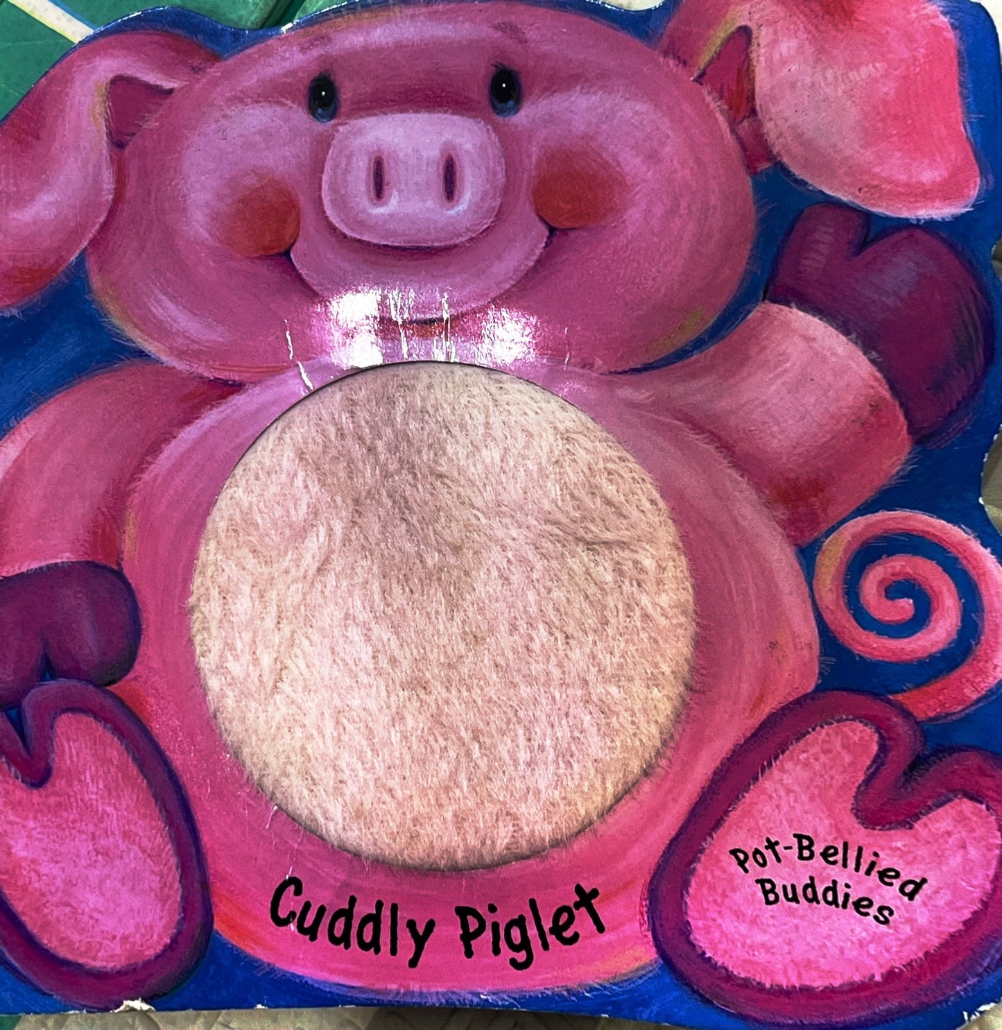 Cuddly Piglet (Touch and feel Cover)