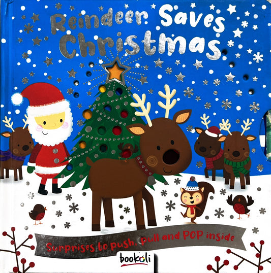 Reindeer Saves Christmas (Push and Pull and Pop Up)