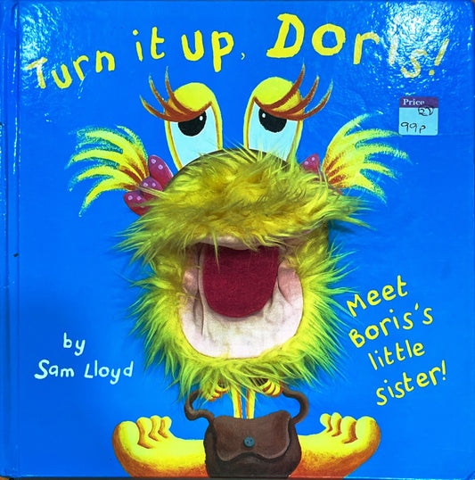 Turn it Up Doris (Hand Puppet Book)