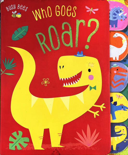 Who goes Roar? (Tabbed Book)