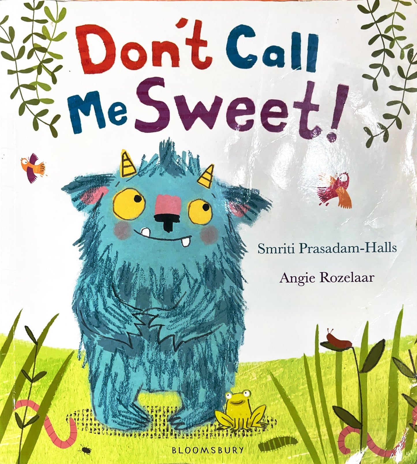 Don't call me sweet!