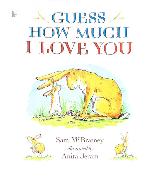 Guess How much I Love you