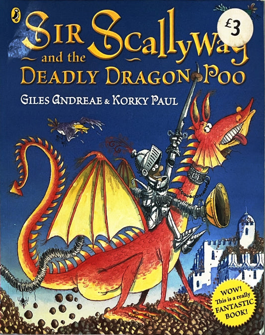 The Sir Scalllyway and the Deadly Dragon Poo