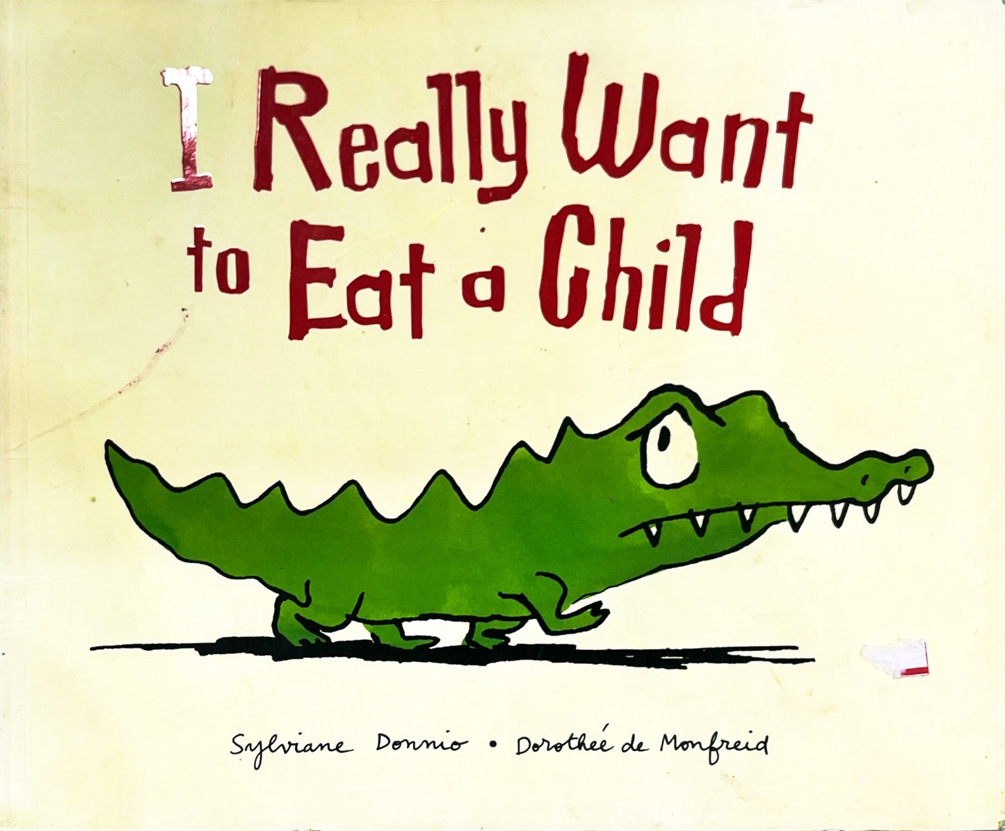 I really want to eat a child (Paperback)