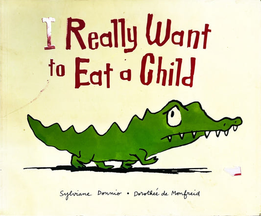 I really want to eat a child (Paperback)