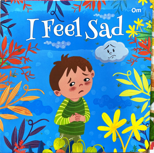 I feel sad (Handling Emotions)