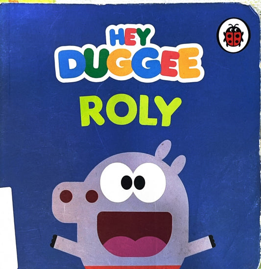 Hey Duggee (Roly)