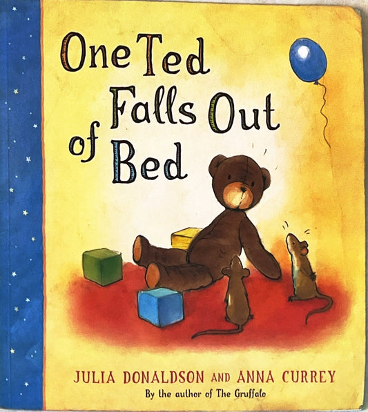 One Ted falls out of Bed (By Julia Donaldson)