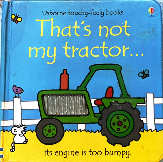 That's not my tractor (Touch and Feel)