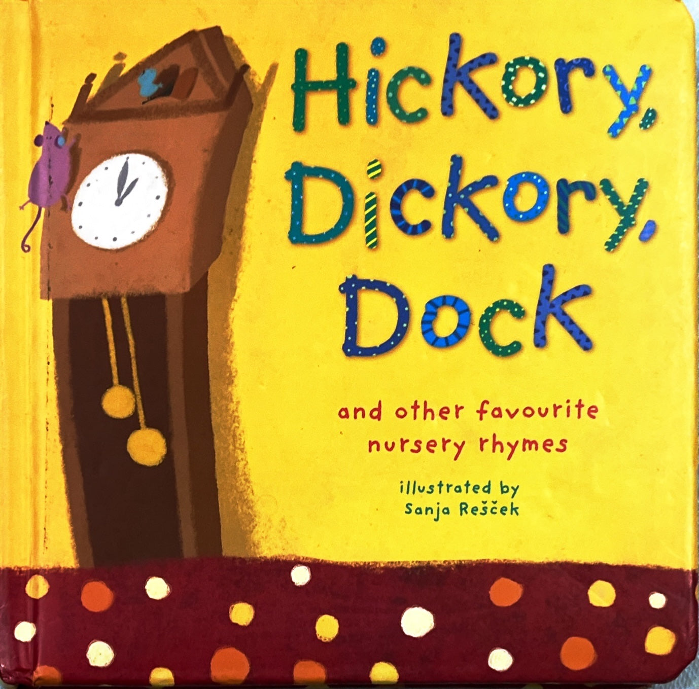 Hickory Dickory and Other Rhymes