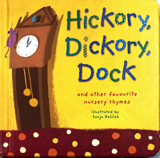 Hickory Dickory and Other Rhymes