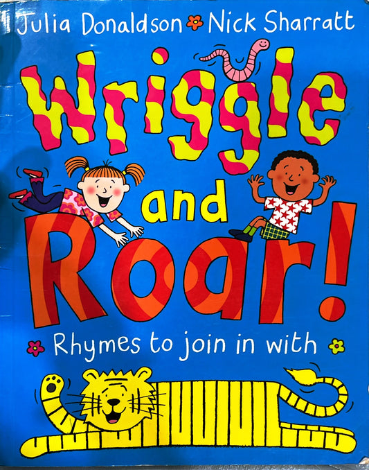 Wriggle and Roar (Julia Donaldson)