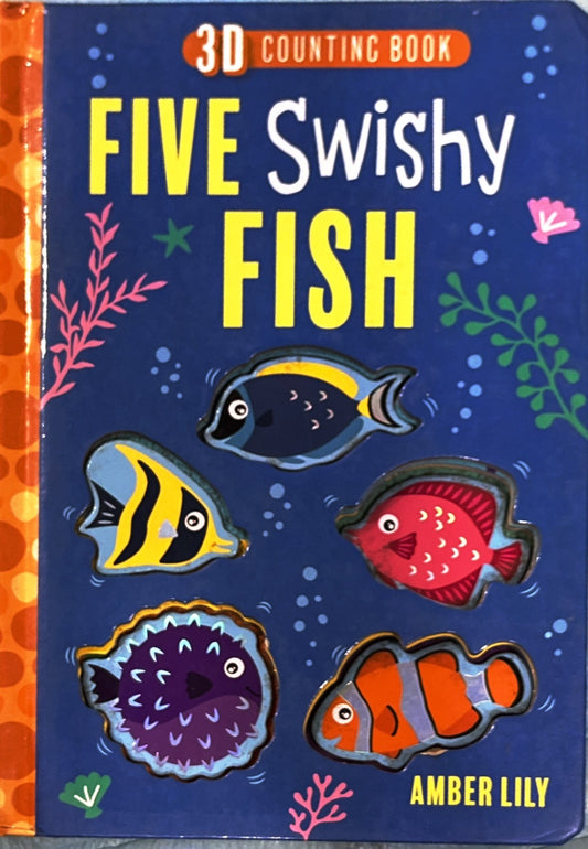 Five Swishy Fishes (touch and Feel)