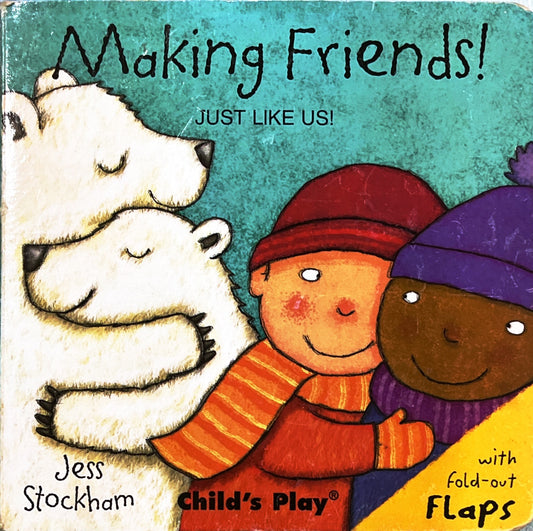 Making Friends (Big Flaps)