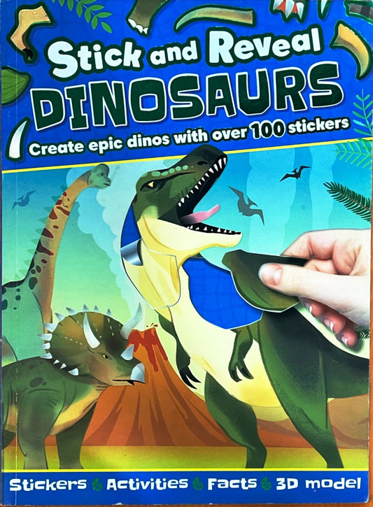 Stick and Reveal Dinosaurs (Activity and Sticker book)