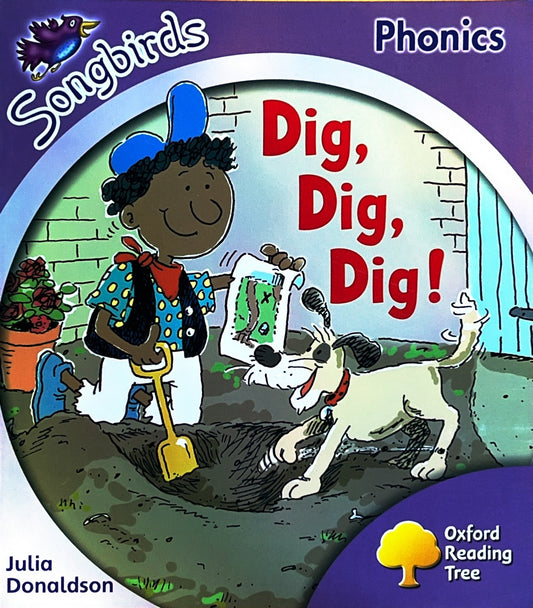 Dig, Dig, Dig Stage 1+ (Julia Donaldson Phonics)