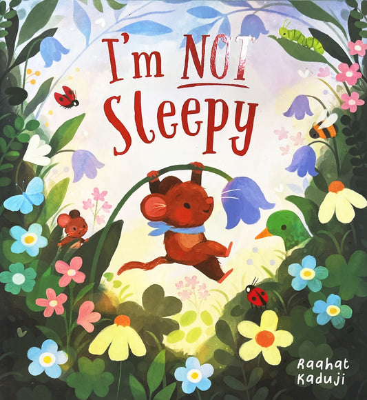 I'm Not Sleepy