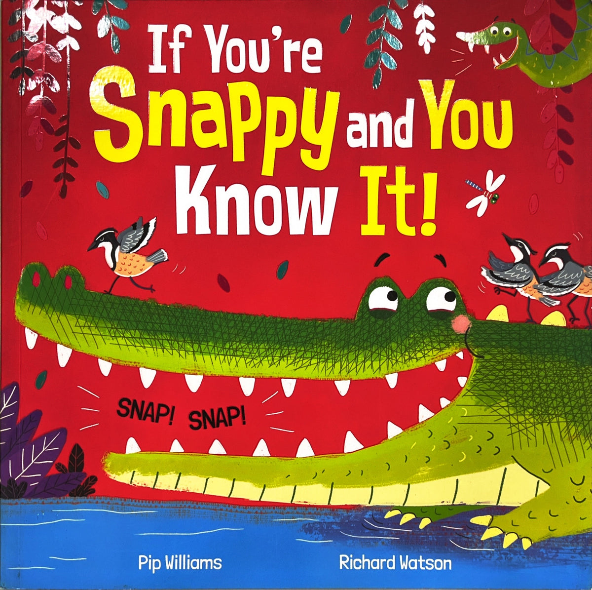 If You're Snappy and You Know It