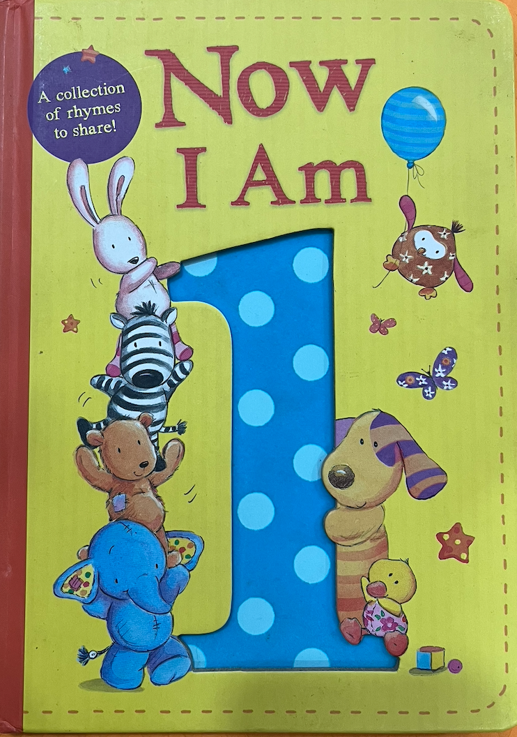 Now I am 1 (Collection of Rhymes)