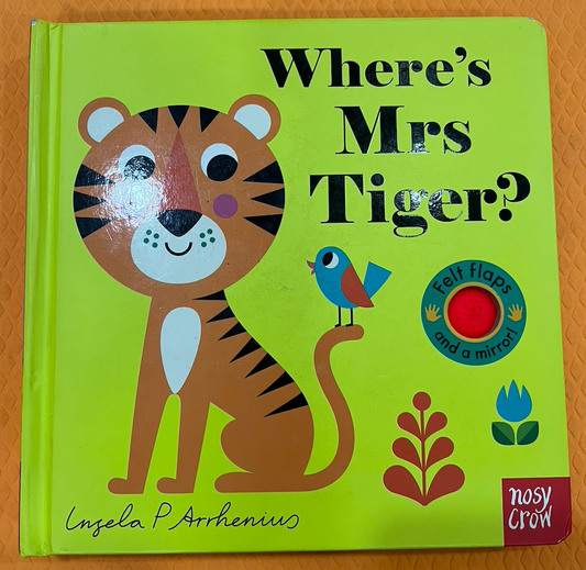 Where's Mr Tiger? (with soft flaps)