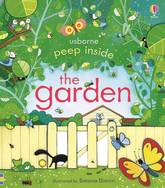 Usborne Peep Inside the Garden (Lift the Flaps)