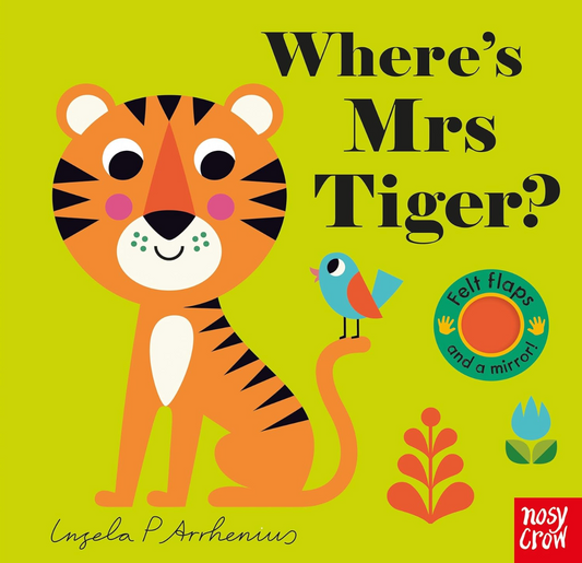 Where's Mr Tiger? (with soft flaps)
